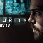 نقد فیلم security 2021 | فیلم امنیت 2021