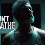 نقد فیلم Don’t Breathe 2 – فیلم نفس نکش ۲