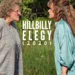 نقد فیلم Hillbilly Elegy | مرثیه کوهستانی